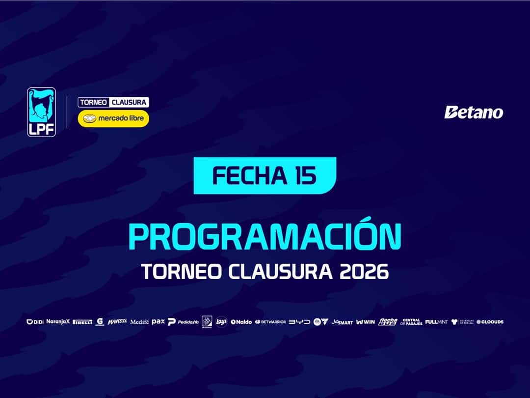 Afiche oficial de la Liga Profesional de Fútbol con la programación de la fecha 15 del Torneo Clausura 2026, sobre fondo azul (imagen: Liga Profesional de Fútbol)