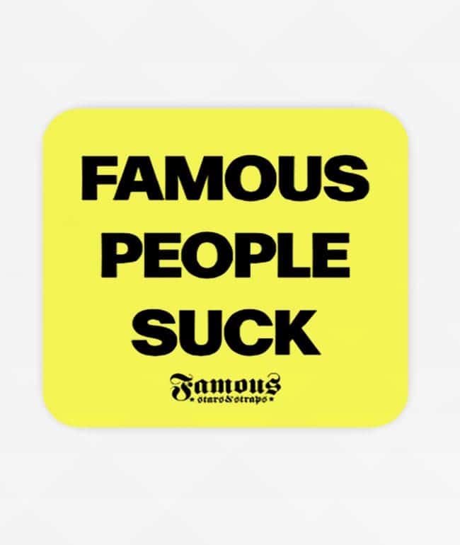 Famous Stars & Straps Famous People Suck Sticker